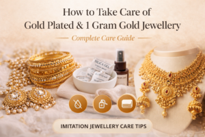 how to take care of gold plated and 1 gram gold jewellery